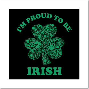 I'm Proud To Be Irish american Posters and Art